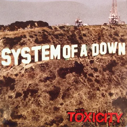 System of a Down - Toxicity (2001)