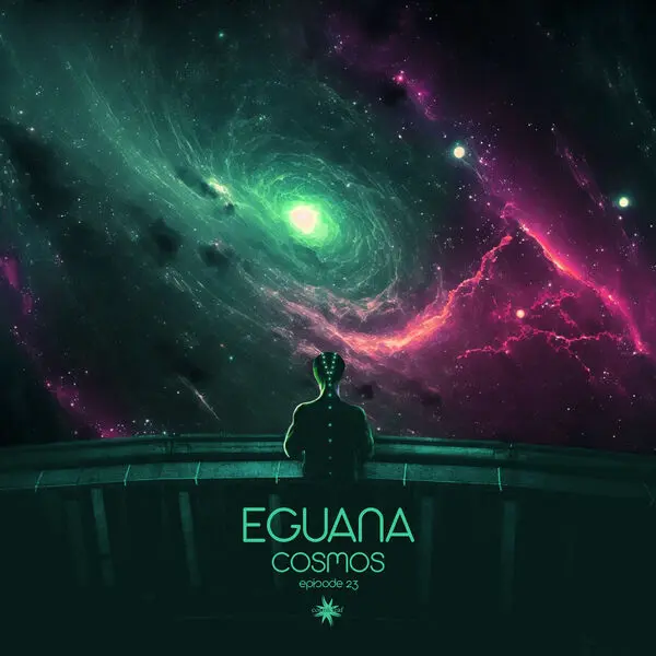 Eguana - Cosmos Episode 23 (2024)