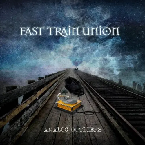 Fast Train Union - Analog Outliers (2024)