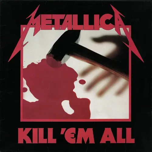 Metallica - Kill 'Em All (1983)