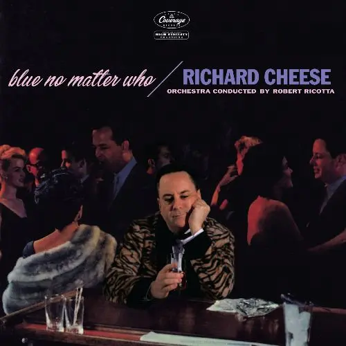 Richard Cheese - Blue No Matter Who (2024)