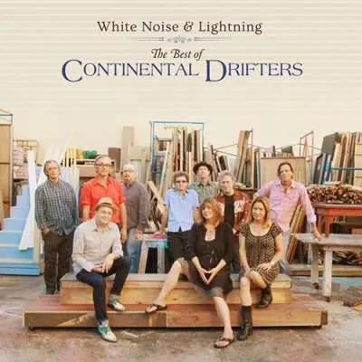 Continental Drifters - White Noise & Lightning: The Best Of Continental Drifters (2024)