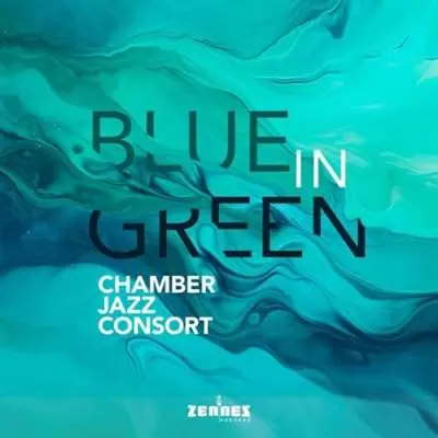 Chamber Jazz Consort - Blue in Green (2024)