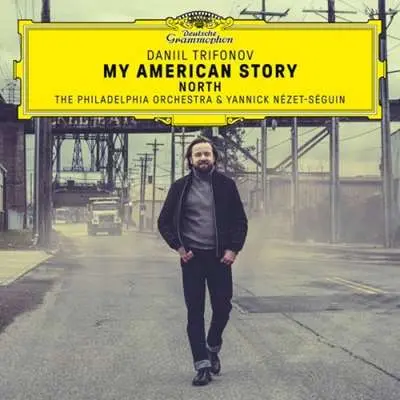 Daniil Trifonov - My American Story: North (2024)