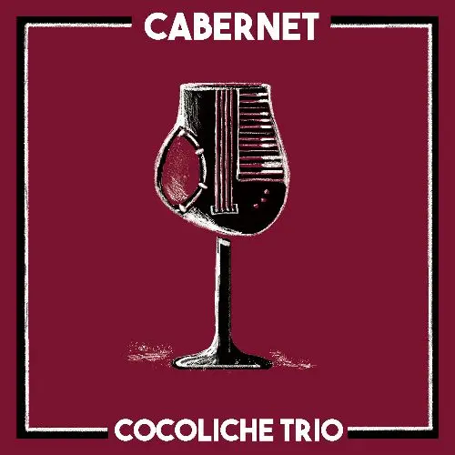 Cocoliche Trio - Cabernet (2024)