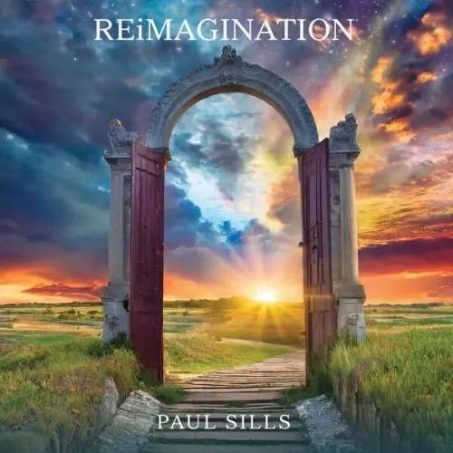 Paul Sills - Reimagination (2024)