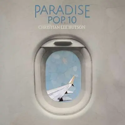 Christian Lee Hutson - Paradise Pop. 10 (2024)