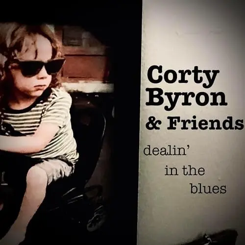 Corty Byron - Dealin' In The Blues (2024)