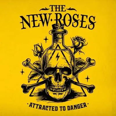 The New Roses - Attracted To Danger (2024)