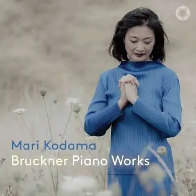 Mari Kodama - Bruckner: Piano Works (2024)