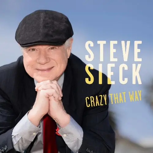 Steve Sieck - Crazy That Way (2024)