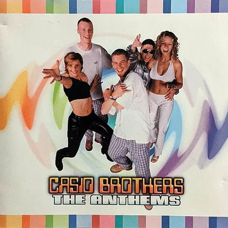 Casio Brothers - The Anthems (1996)