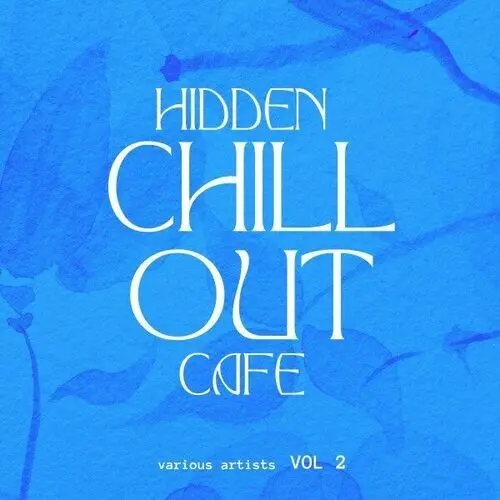 Hidden Chill out Cafe [Vol. 2] (2024)