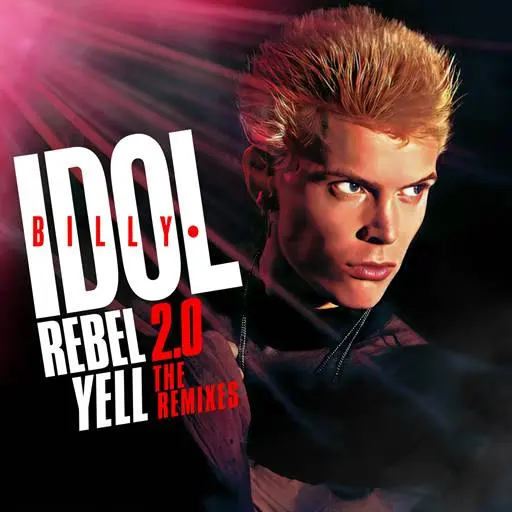 Billy Idol - Rebel Yell 2.0 - The Remixes (1983/2024)