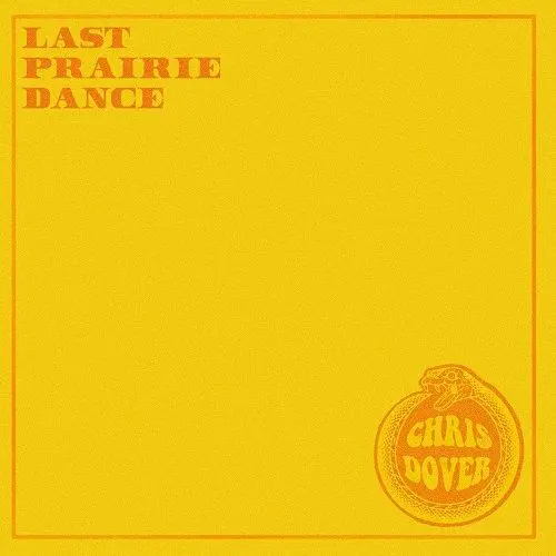 Chris Dover - Last Prairie Dance (2024)