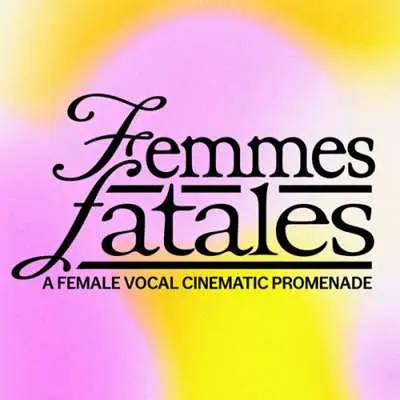 Ennio Morricone - Femmes Fatales – A Female Vocal Cinematic Promenade (2024)