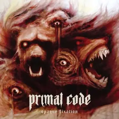 Primal Code - Opaque Fixation (2024)