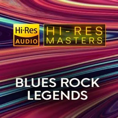 Hi-Res Masters: Blues Rock Legends (2024)