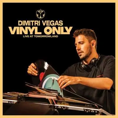 Dimitri Vegas - Vinyl Only [Live at Tomorrowland] (2024)