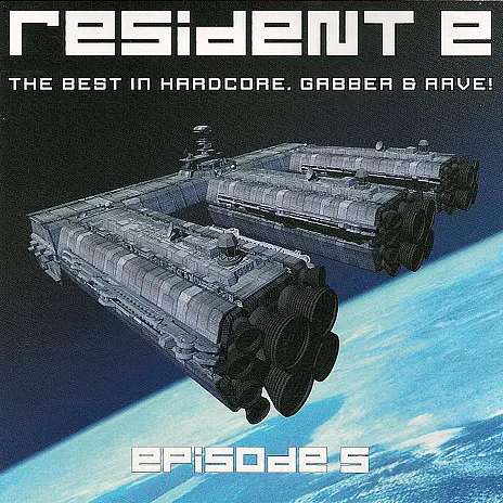 Resident E - The Best In Hardcore, Gabber & Rave! - Episode 5 (2001)