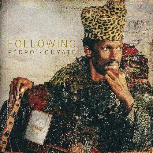 Pedro Kouyaté - Following (2024)