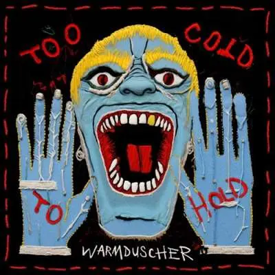 Warmduscher - Too Cold To Hold (2024)