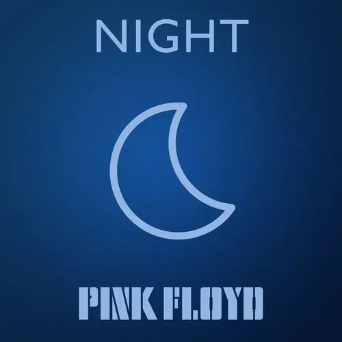 Pink Floyd - Night (2021)