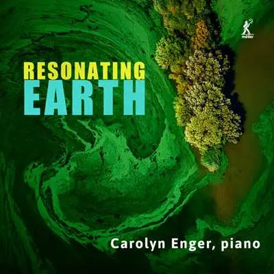 Carolyn Enger - Resonating Earth (2024)