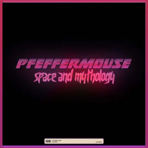 Pfeffermouse - Space and Mythology (2021)