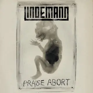 Lindemann - Praise Abort (2015)