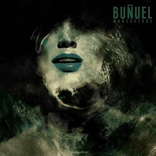 Bunuel - Mansuetude (2024)