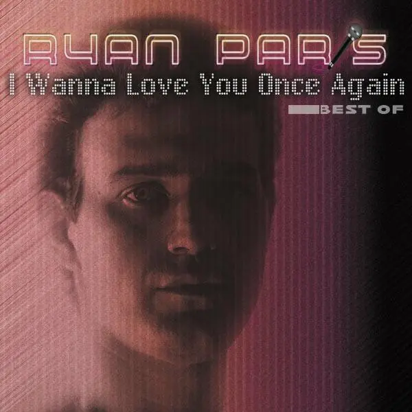 Ryan Paris - I Wanna Love You Once Again (Best Of) (2022)