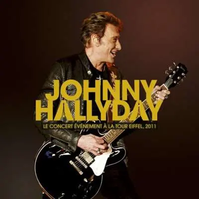 Johnny Hallyday - Le concert événement à la Tour Eiffel, 2011 (2024)