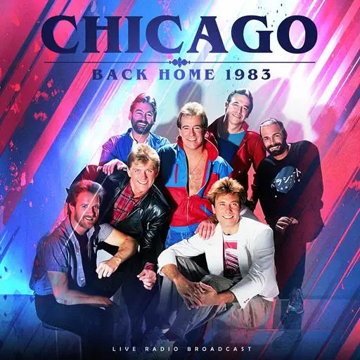 Chicago - Back Home [Live, Remastered] (1983/2024)