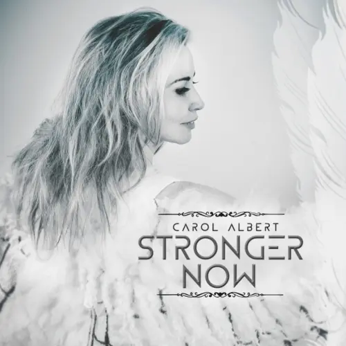 Carol Albert - Stronger Now (2020)