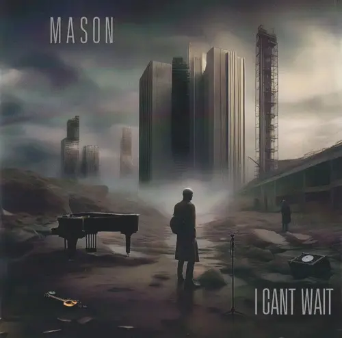 Mason - I Can't Wait (2024)