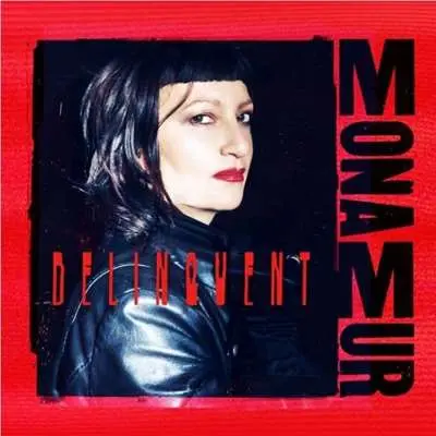 Mona Mur - Delinquent (2019/2024)