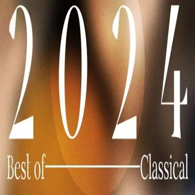 Best of 2024 - Classical (2024)