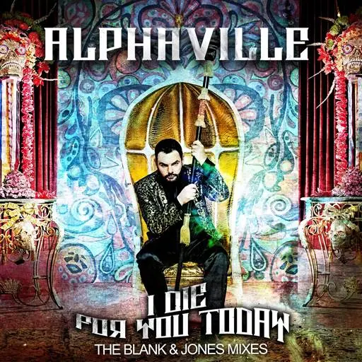 Alphaville - I Die For You Today (The Blank & Jones Mixes) (2023)