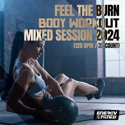 Feel The Burn Body Workout Workout Mixed Session 2024 (2024)