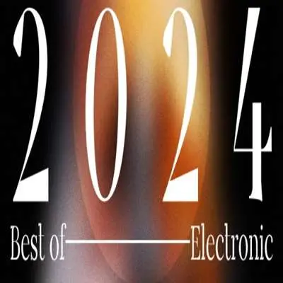 Best of 2024 - Electronic (2024)