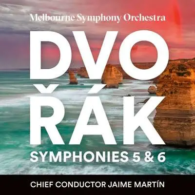 Jaime Martin - Dvořák: Symphonies 5 & 6 (2024)