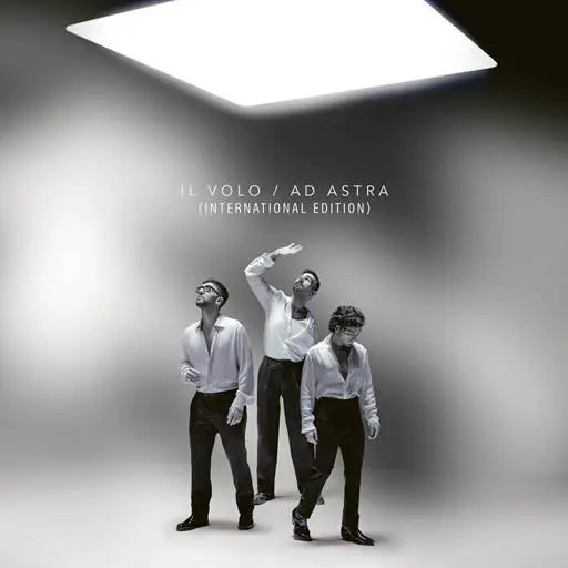 Il Volo - Ad Astra [International Edition] (2024)