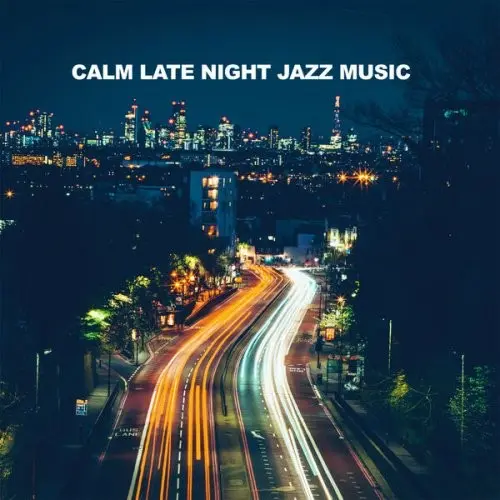 Calm Late Night Jazz Music [Instrumental Jazz Sax Piano Guitar] (2024)