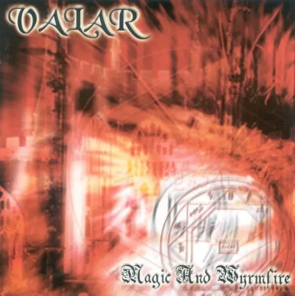 Valar - Magic And Wyrmfire (2001)