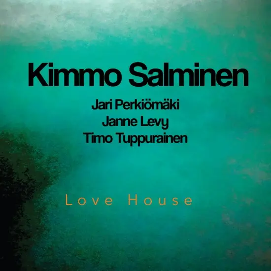 Kimmo Salminen - Love House (2025)