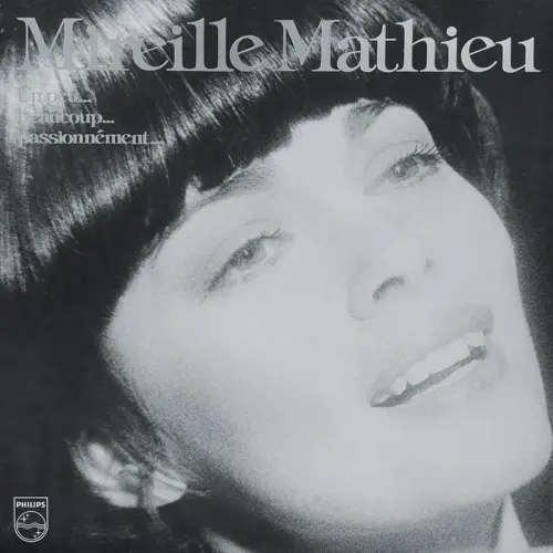 Mireille Mathieu - Un peu... Beaucoup... Passionnement (1980)