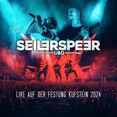 SEILER UND SPEER - Live auf der Festung Kufstein 2024 (2025)