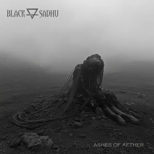 Black Sadhu - Ashes of Aether (2025)