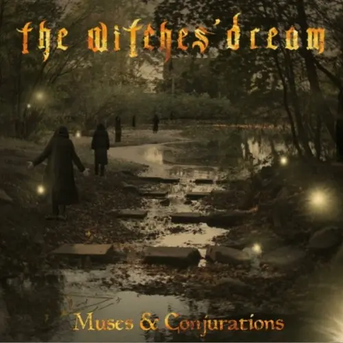 The Witches' Dream - Muses & Conjurations (2025)